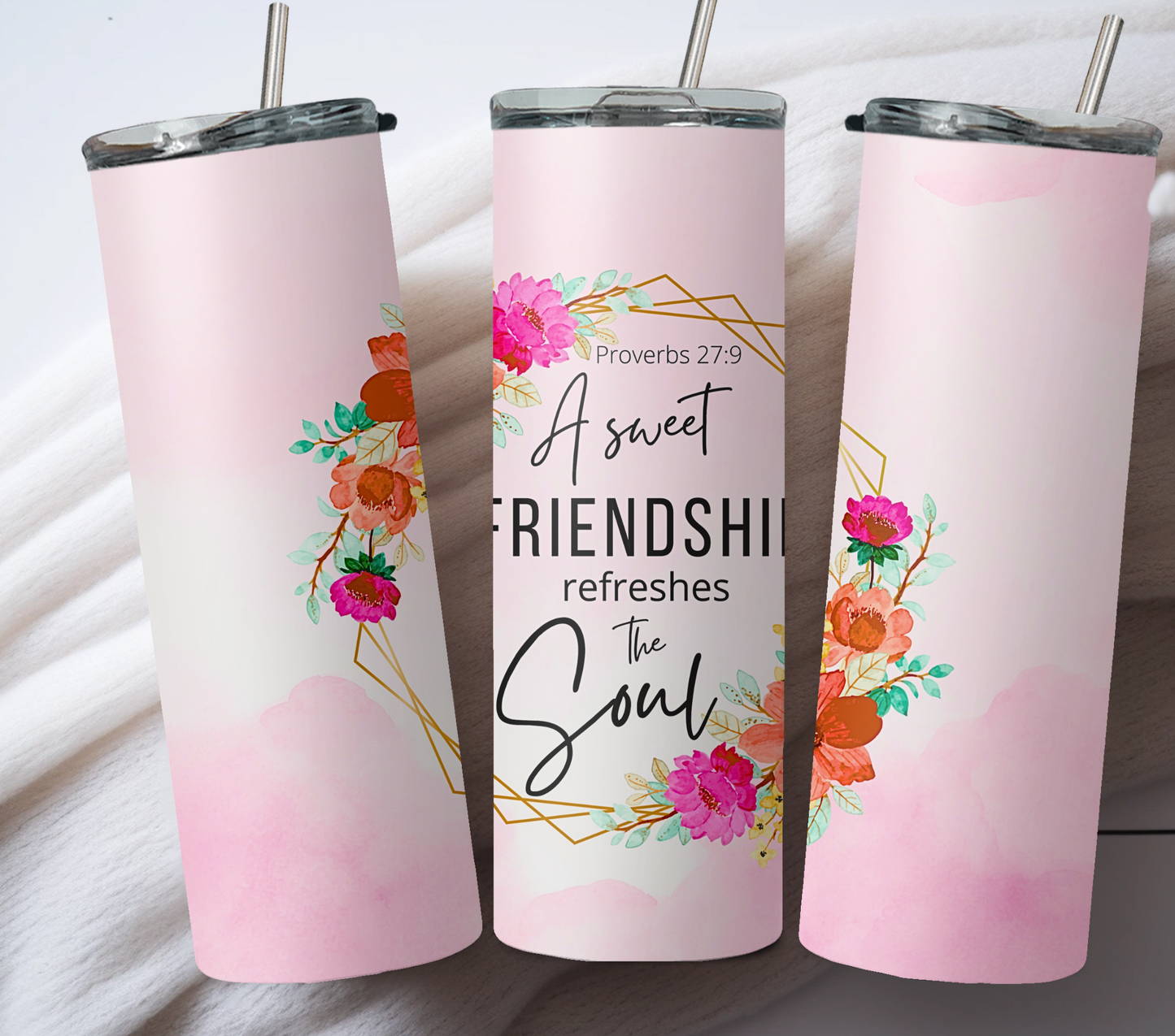 A Sweet Friendship Refreshes The Soul 20oz Tumbler